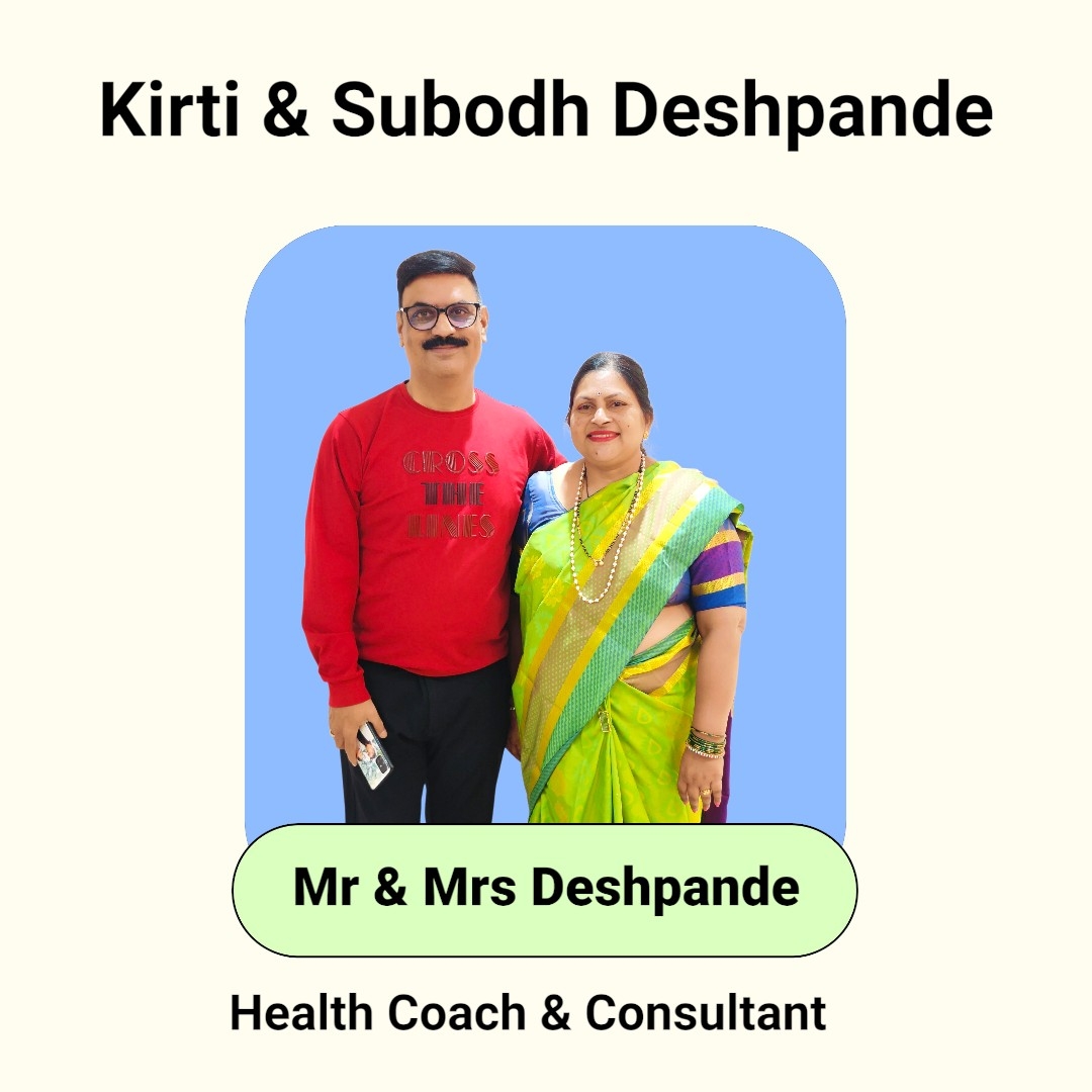 Kirti एवं Subodh Deshpande — Health Coach & Consultant